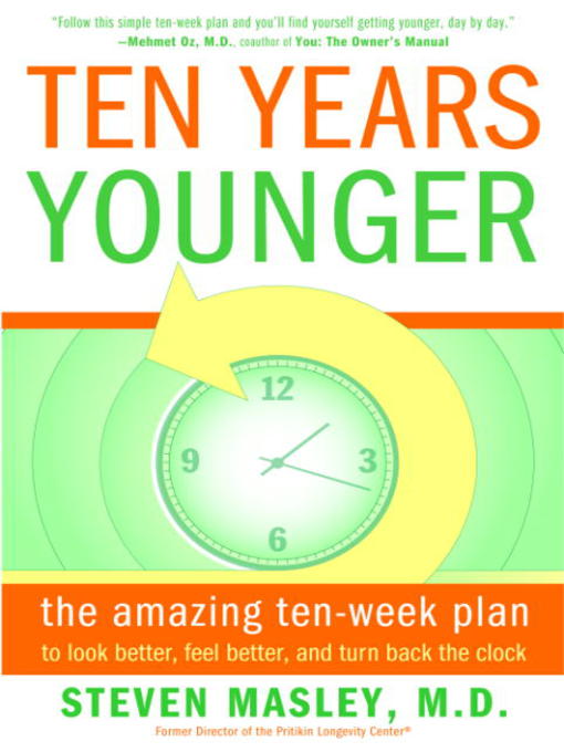Title details for Ten Years Younger by Steven Masley, M.D. - Available
